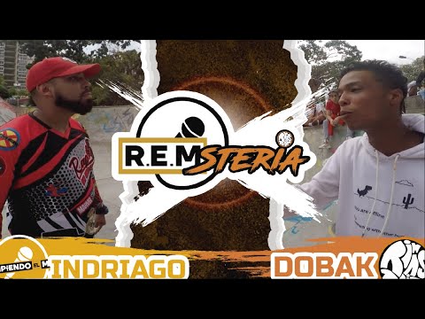 REMSTERIA | Indriago vs Dobak