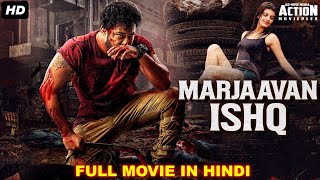 MARJAAVAN ISHQ - Superhit Blockbuster Hindi Dubbed