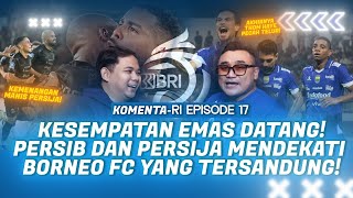 Download lagu PERSIB DAN PERSIJA MENDEKATI BORNEO FC YANG TERSANDUNG !. mp3