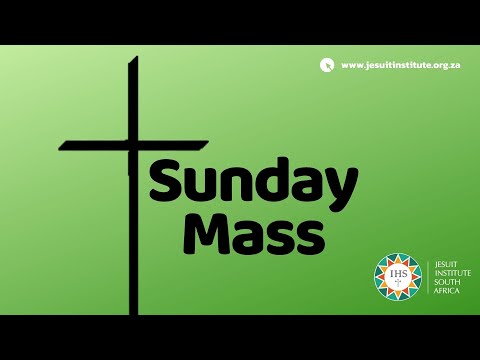 Mass for the 18th Sunday of Ordinary Time - Year B 2021