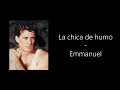 Karaoke - Emmanuel - La Chica de Humo - tono mujer/alto +2