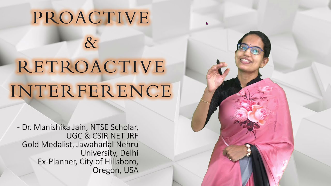 Proactive Interference & Retroactive Interference - Forgetting | Psychology