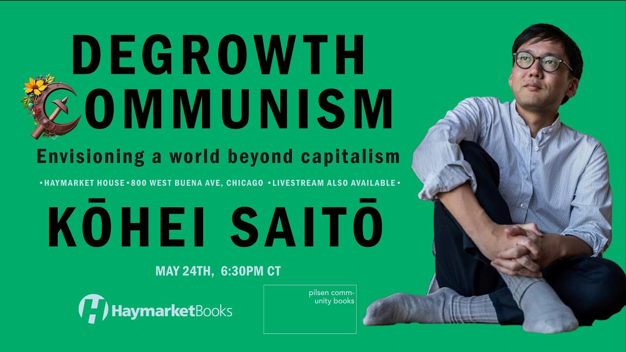 Degrowth Communism: Envisioning a World Beyond Capitalism