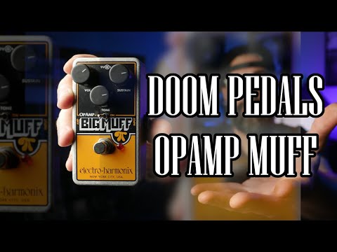 Doom Metal Pedals: EHX OpAmp Big Muff
