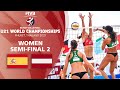 ESP Vs LAT Full Women S Semi Final U21 Beach Volleyball World Champs 2021