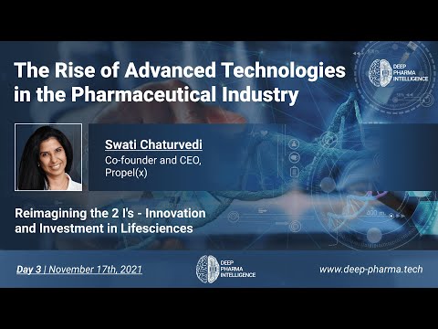 The Rise of Advanced Technologies in the Pharmaceutical Industry - Day 3 (West) - Swati Chaturvedi
