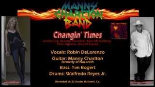 Changing Times: Robin DeLorenzo sings with Manny Charlton Band