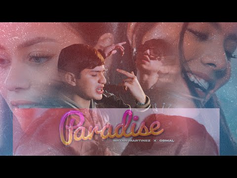 PARADISE (Video Oficial) - Bryan Martínez ft OSMAL