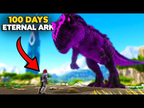 I Have 100 Days to BEAT ARK Eternal...