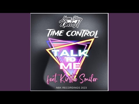 Talk to me (feat. Kirstie Smiler) (Time Control Remix Radio Edit)