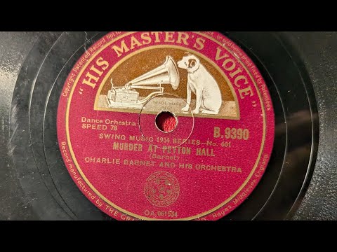 Murder At Peyton Hall, Charlie Barnet and his Orch. (HMV Records)