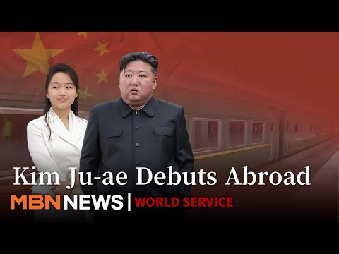 Kim Jong-un's Daughter Ju-ae Accompanies Him to China