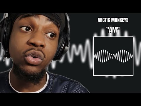 Listening to "Arctic Monkeys" For the First Time