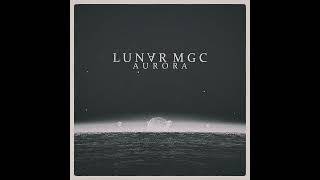 Lunar Mgc - Aurora (Full Album)