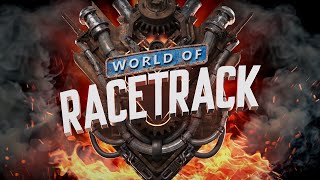 [閒聊] World of Racetrack 