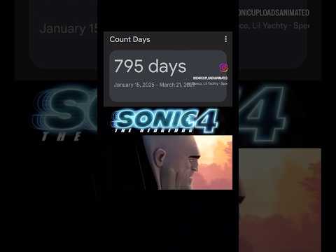 113 weeks 4 days like and follow if hyped for sonic 4 #sonicmovie #paramount #sega #countdown