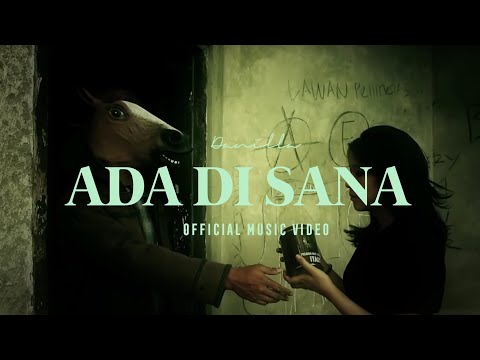 Danilla - Ada di Sana (Official Music Video)