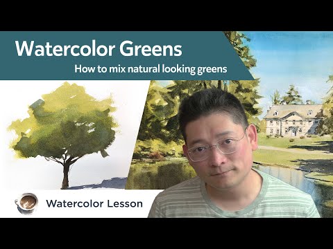 Watercolor Greens - how to mix natural looking greens