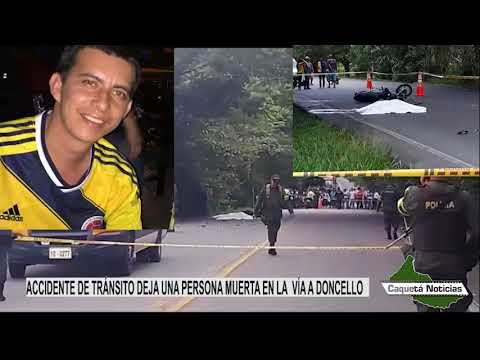 Caquetá Noticias un Muerto en Doncellos en Accidente