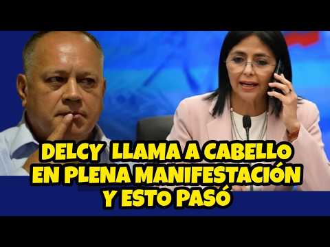 DELCY RODRIGUEZ LLAMA A DIOSDADO CABELLO Y ESTO PASÓ