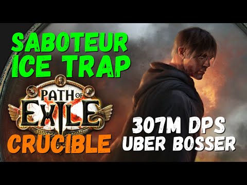 [POE] Saboteur Ice Trap Build, 307M DPS, Uber Boss Killer