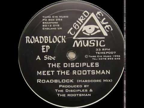The Disciples Meet The Rootsman - Roadblock [Third Eye Music 1996]