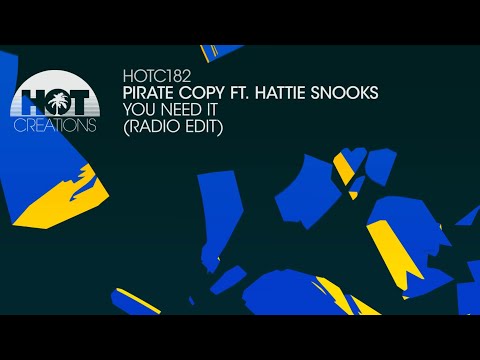 Pirate Copy ft  Hattie Snooks - You Need It (Radio Edit)