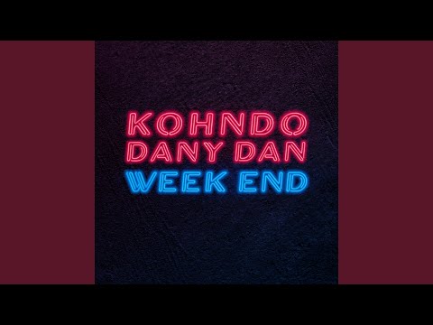 Week End (feat. Dany Dan) (On part en Week End)