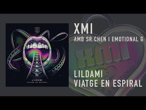 LIILDAMI - XMI (amb SR.CHEN i EMOTIONAL G)
