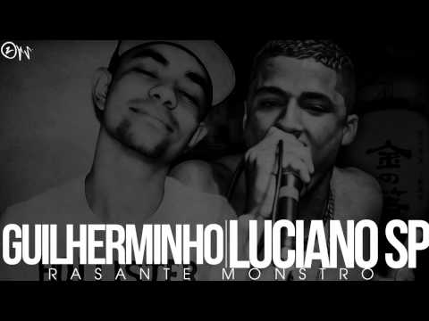 MC Luciano Sp e Mc Guilherminho - Rasante Monstro ( DJ João'o )