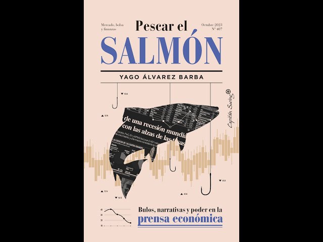 Vídeo relacionado con Pescar el salmón: Bulos, narrativas y poder en la prensa económica (Ensayo)
