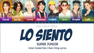 SUPER JUNIOR - &#39;LO SIENTO (FEAT. LESLIE GRACE)&#39; LYRICS (Color Coded Han|Rom|Eng)