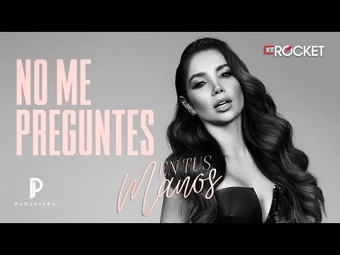 Paola Jara - No Me Preguntes (Video Letra)