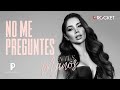 No Me Preguntes - Paola Jara | Video Letra No Me Preguntes - Paola Jara | Video Letra