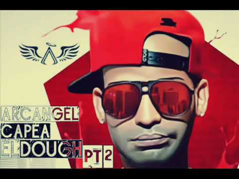 ARCANGEL CAPEA EL DOUGH