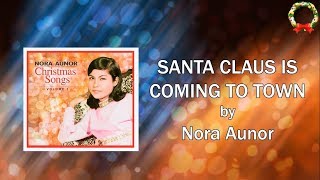 Nora Aunor - Santa Claus Is Coming To Town (Lyrics Video)