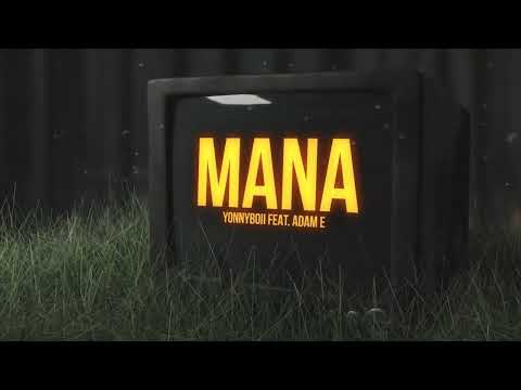 Yonnyboii feat. Adam E - MANA (Official Lyric Video)