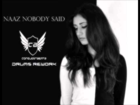 Naaz - Nobody Said (ConquestBeatz Drums Rework) [Free Download]