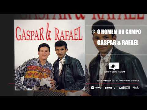 Gaspar & Rafael - O homem do campo [Álbum Gaspar & Rafael]