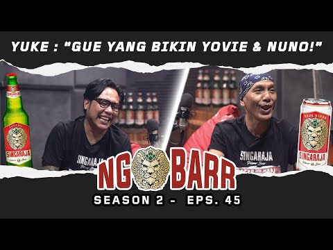 NGOBARR BARENG GOFAR & YUKE SAMPURNA | "GUE YANG BIKIN YOVIE&NUNO! " | #NGOBARR SEASON 2 EPS.45