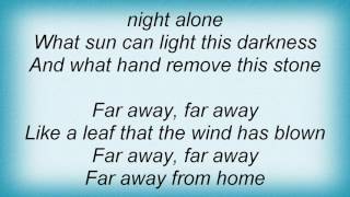 Alan Parsons Project - Far Away From Home Lyrics