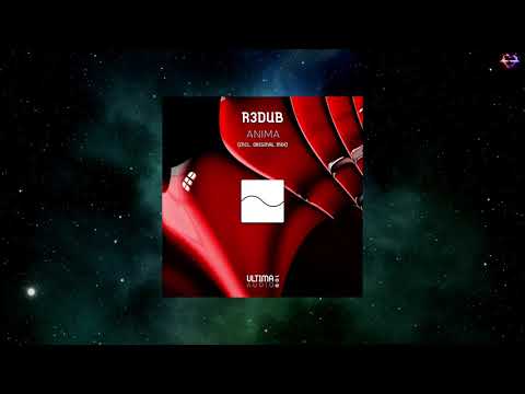 R3dub - Anima (Original Mix) [ULTIMA AUDIO]