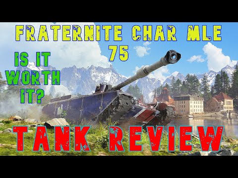 Fraternite Char MLE 75 Is It Worth It? Tank Review ll Wot Console - World of Tanks Modern Armour