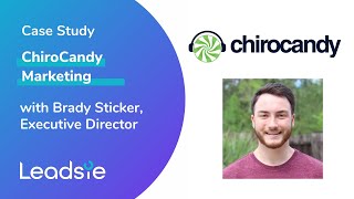 Case Study: How ChiroCandy Is Saving 15 Hours Every Month With Leadsie