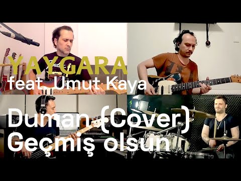 Geçmiş Olsun Duman Cover | Yaygara Feat. Umut Kaya |