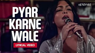 Pyar Karne Wale (Lyrical Video)  Asha Bhosle  Shaa