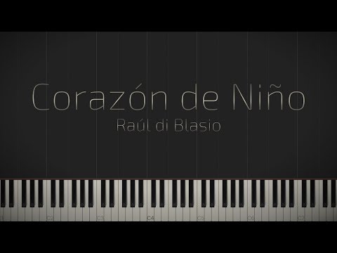 Corazón de Niño - Raúl di Blasio \\ Synthesia Piano Tutorial Video