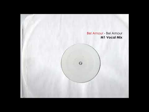 Bel Amour - Bel Amour (M1 Vocal Mix)