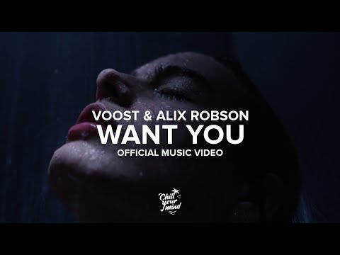 Voost & Alix Robson - Want You [Official Music Video]