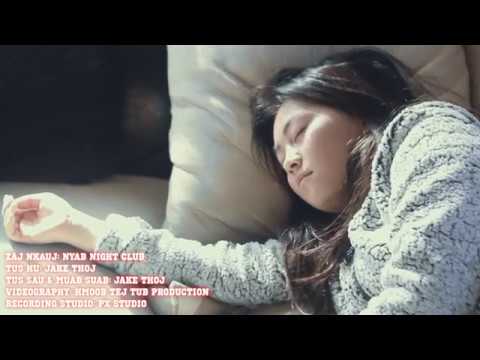 Jake Thoj - Nyab Night Club Music Video - Hmong New Song 2019